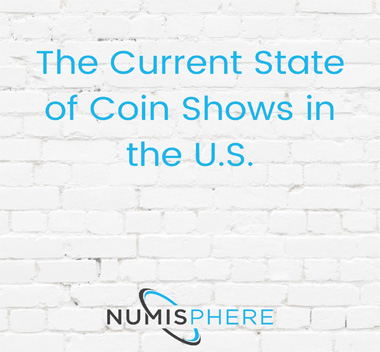 The Current State of Coin Shows in the U.S.