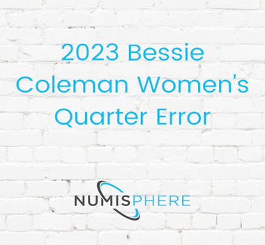 2023 U.S. Bessie Coleman Quarter Errors