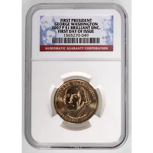 2007 P $1 GEORGE WASHINGTON FIRST DAY OF ISSUE FIRST PRESIDENT