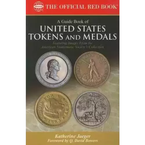 A Guide Book of United States Tokens and Medals